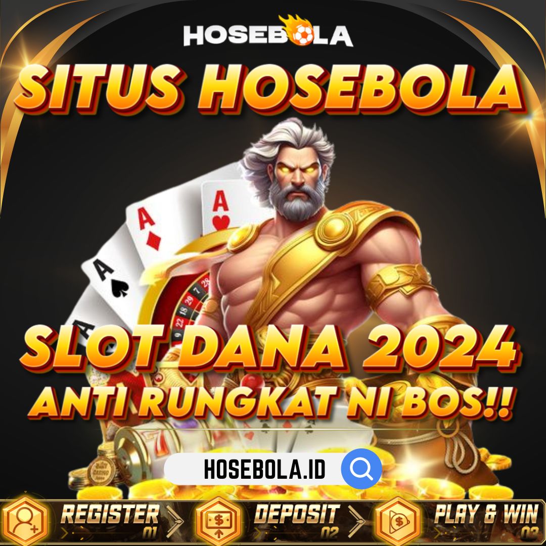 HOSEBOLA | LINK ALTERNATIF HOSEBOLA | RTP HOSEBOLA